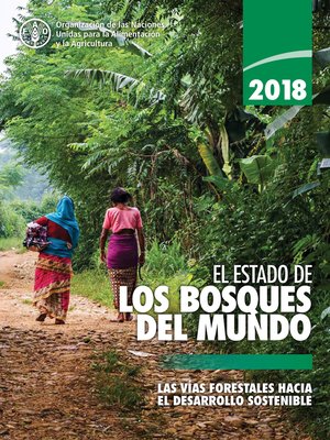 cover image of 2018 El estado de los bosques del mundo